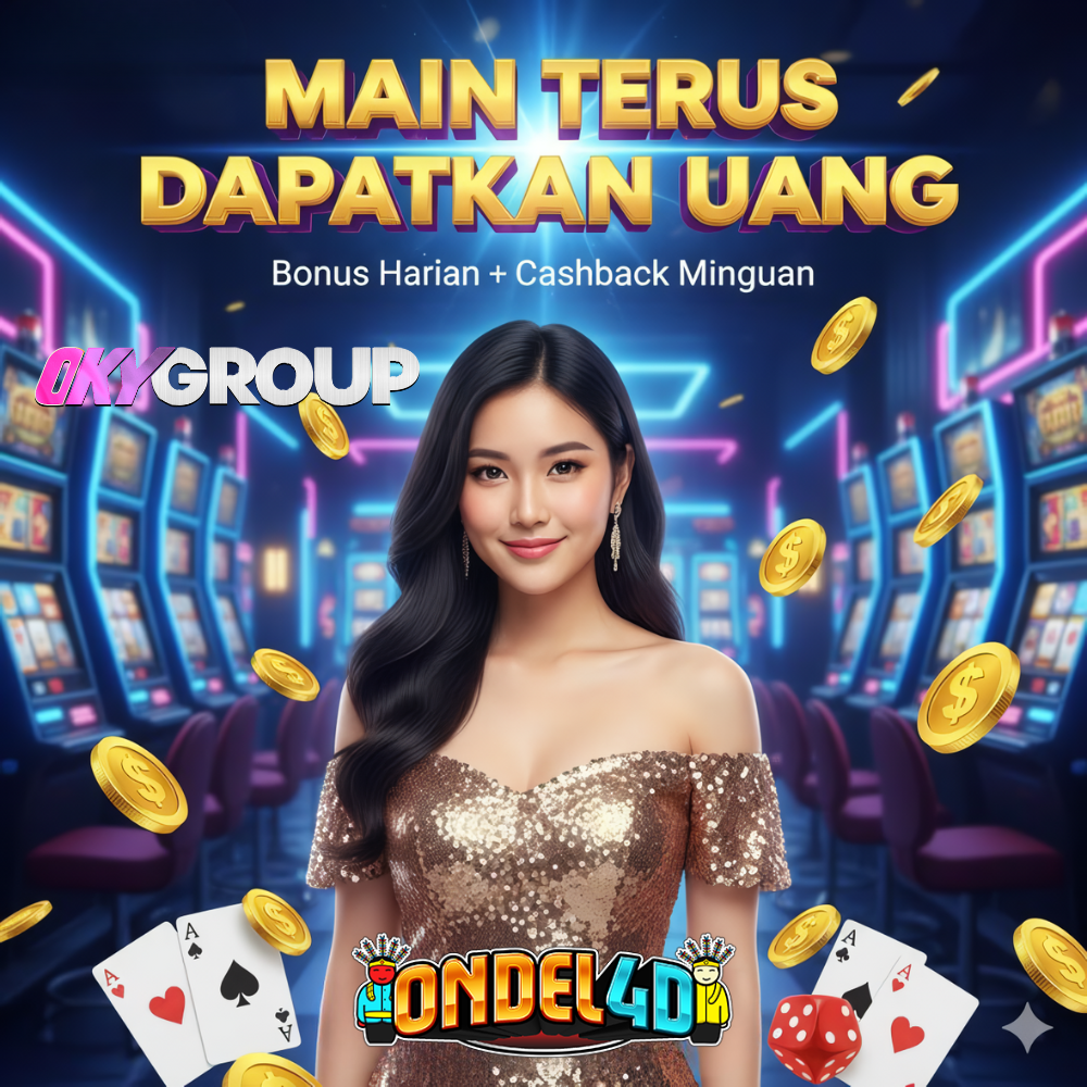 MAIN SLOT ONDEL4D DAPATKAN UANG DAN BONUS HARIAN